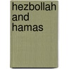 Hezbollah and Hamas by Joshua L. Gleis