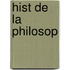 Hist de La Philosop