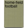 Home-Field Football door Thomas Kingsley Troupe
