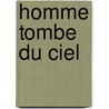 Homme Tombe Du Ciel door Walter Trevis