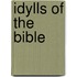 Idylls of the Bible