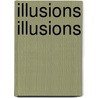Illusions Illusions door James Sully