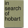 In Search Of Hobart by Peter Timms
