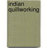 Indian Quillworking door Christy Ann Hensler
