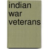 Indian War Veterans by Jerome Greene