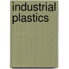 Industrial Plastics by Terry L. Richardson