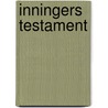 Inningers Testament by Uwe Gardein
