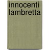 Innocenti Lambretta by Vittorio Tesserqa