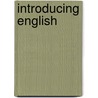 Introducing English by James F. Slevin