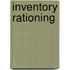Inventory rationing