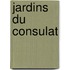 Jardins Du Consulat