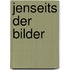 Jenseits der Bilder