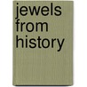 Jewels From History door Yahya Mubashar