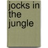 Jocks in the Jungle