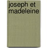 Joseph Et Madeleine door Barbier C