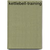 Kettlebell-Training door Pavel Tsatsouline