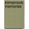 Kilmarnock Memories by Frank Beattie