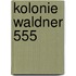 Kolonie Waldner 555