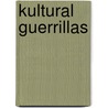Kultural Guerrillas door Paul Bolick-Mausisa