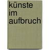 Künste im Aufbruch door Hans Prescher