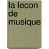 La Lecon De Musique