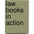 Law Books In Action