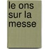 Le Ons Sur La Messe