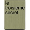 Le Troisieme Secret by Steve Berry
