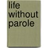 Life Without Parole