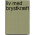Liv med brystkræft