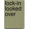 Lock-in Looked Over by Stefan Tomik