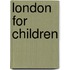 London for Children