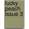 Lucky Peach Issue 3 door Peter Meehan