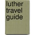 Luther Travel Guide