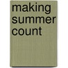 Making Summer Count door Jennifer Sloan Sloan McCombs