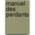 Manuel Des Perdants