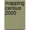 Mapping Census 2000 door United States Government