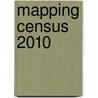 Mapping Census 2010 door Riley Peake