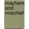 Mayhem and Mischief door David Roberts