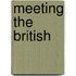Meeting the British