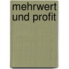 Mehrwert und Profit door Timo Weißberg