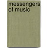 Messengers of Music by Caron L. Collins