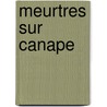 Meurtres Sur Canape door B. Hirschfeld
