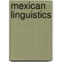 Mexican Linguistics