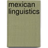 Mexican Linguistics by Thomas Stewart Denison