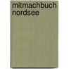 Mitmachbuch Nordsee door Ocka Caremi