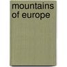 Mountains Of Europe door Nick Woodward