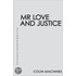Mr Love and Justice