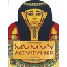 Mummy Activity Book by Judy Lindsay