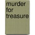 Murder for Treasure